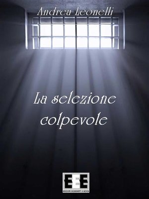 cover image of La selezione colpevole